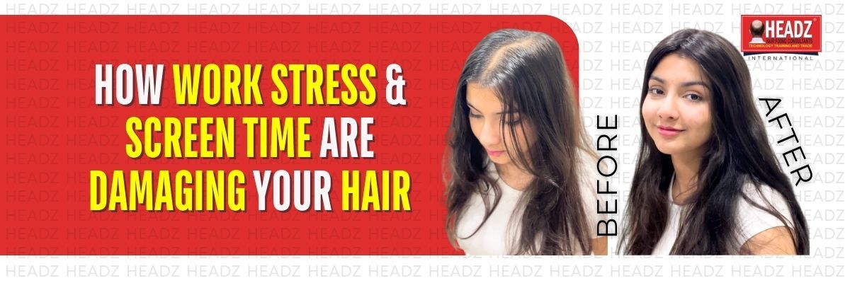 How Work Stress & Screen Time Are Damaging Your Hair